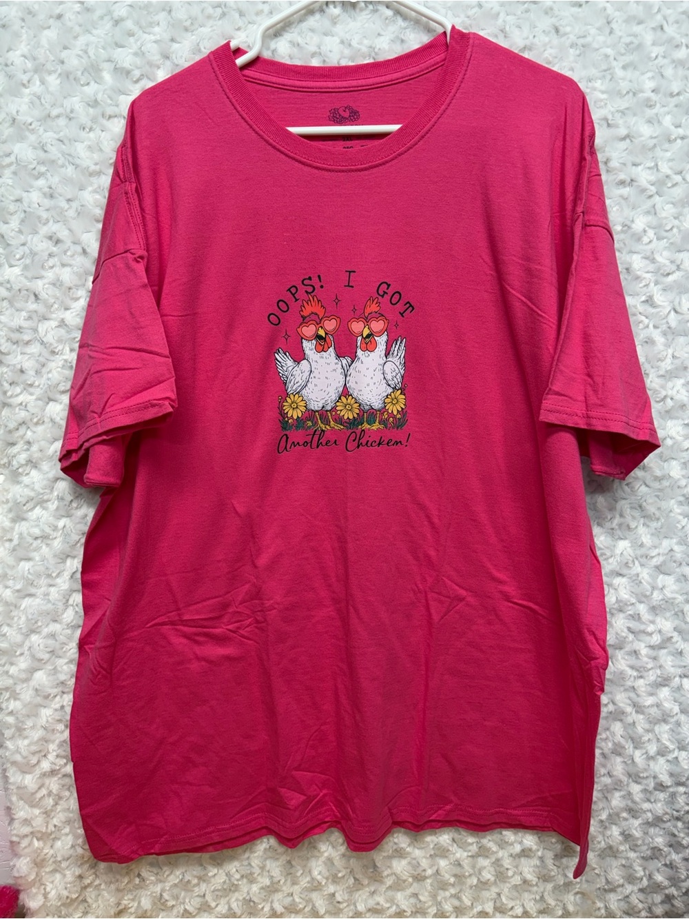 Unisex 2x  Hot Pink 'Oops! I Got Another Chicken' Graphic Tee custom